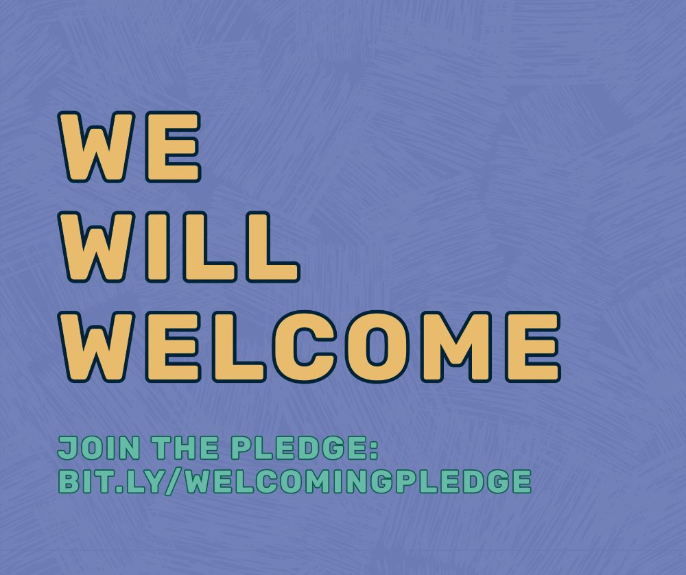 The graphic reads “We will welcome. Join the Pledge: bit.ly/WelcomingPledge” over a purple background.