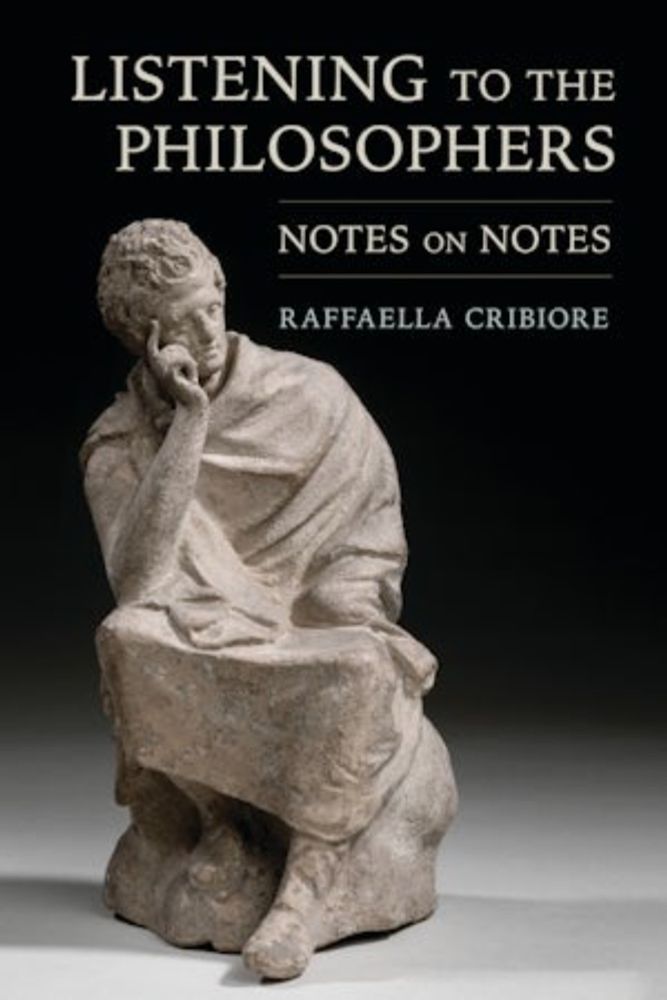 Listening to the Philosophers by Raffaella Cribiore | Paperback | Cornell University Press