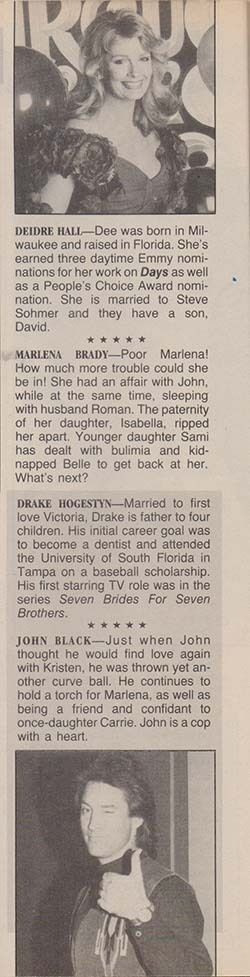 Vertical magazine strip featuring headshots and short bios of Deidre Hall and Drake Hogestyn, alongside their Days of Our Lives characters Marlena Evans and John Black. Deidre’s photo shows her with softly layered blonde hair and a poised smile, while Drake appears with his signature dark hair and intense gaze. The layout includes character descriptions, highlighting Marlena’s resilience and John’s mysterious past. Emotional tone is nostalgic and reverent, celebrating their status as soap icons and romantic leads.