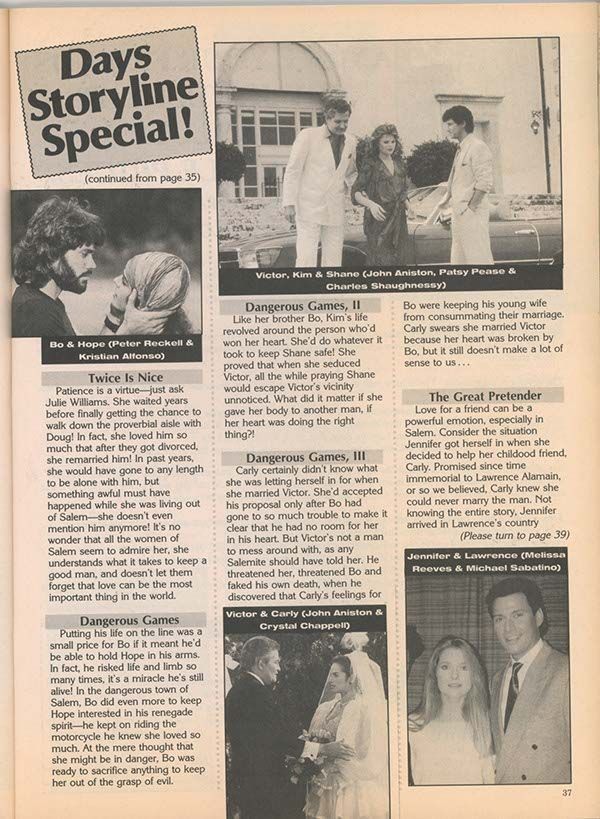 Third page of a ‘Days Storyline Special!’ magazine feature, delving into pivotal Days of Our Lives relationships. Showcases Bo & Hope (Peter Reckell & Kristian Alfonso) navigating trust and trauma; Victor Kiriakis (John Aniston) wrestling with control and grudges; Shane & Kimberly (Charles Shaughnessy & Patsy Pease) in a tangled web of loyalty and longing; and Jennifer & Lawrence (Melissa Reeves & Michael Sabatino) facing a dark turning point. A visually rich layout that captures the intensity, romance, and emotional stakes that define the show's legacy arcs.