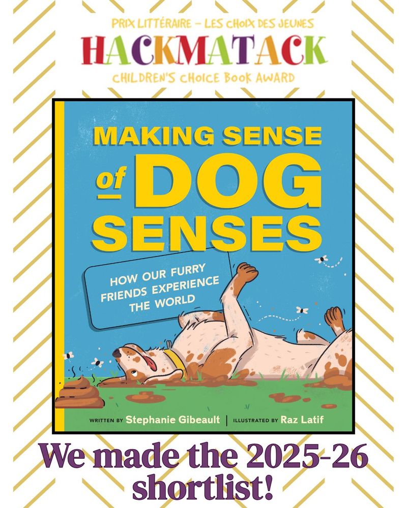 book cover for Making Sense of Dog Senses with the words Hackmatack Children's Choice Book Awards above it and the words We made the 2025-26 shortlist underneath.