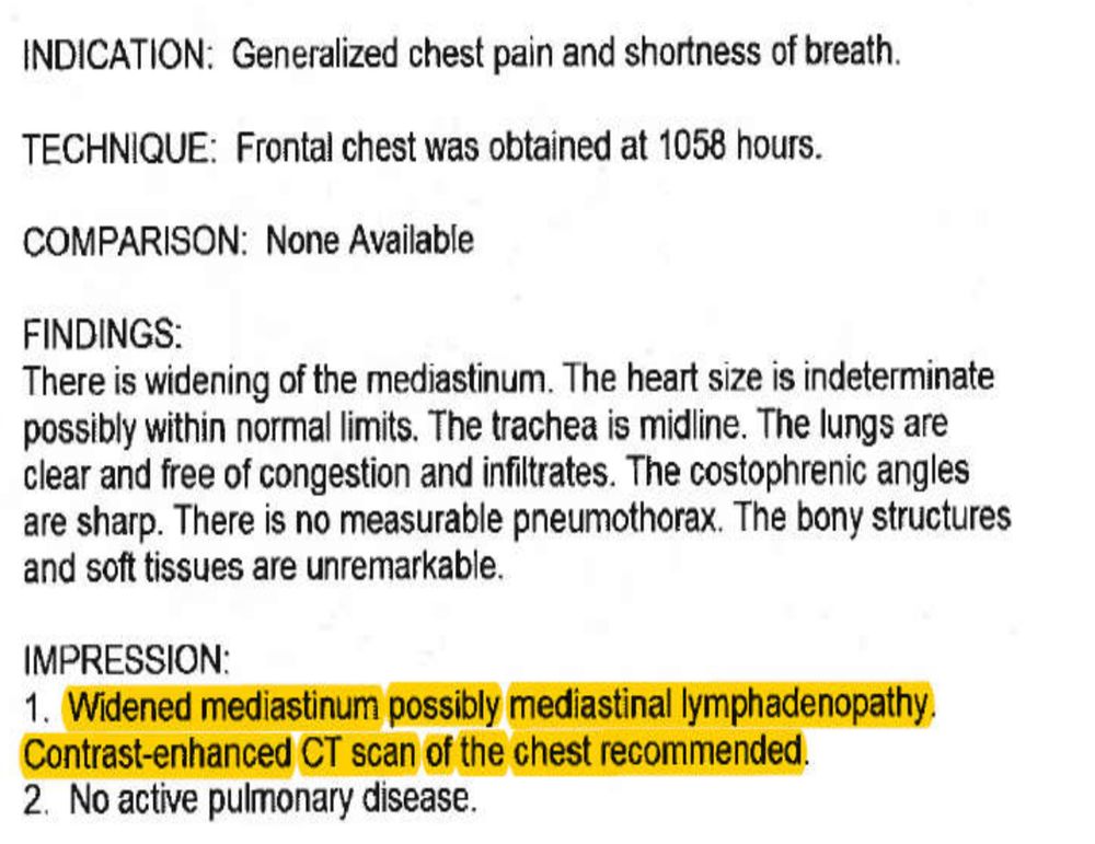 Impression: Widened mediastinum lossibly mediastinal lymphadenopathy. Contrast-enhanced CT scan of the chest recommended.