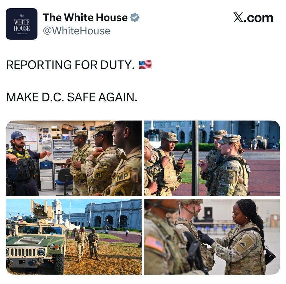 Post from the White House with images of the National Guard in D.C. reading: 

REPORTING FOR DUTY. 🇺🇸

MAKE D.C. SAFE AGAIN.