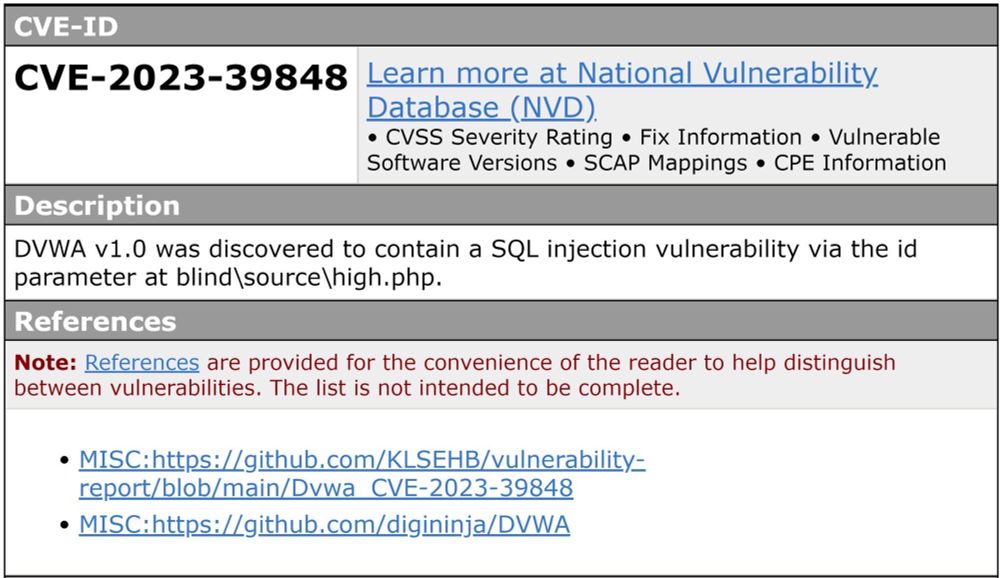 CVE-2023-39848. DVWA v1.0 was discovered to contain a SQL injection vulnerability via the id parameter at blind\source\high.php. 

NOTE: this is disputed by multiple third parties who report that the only role of DVWA is to intentionally implement vulnerabilities for learning purposes; it is never employed for delivering services or functionality to end users.