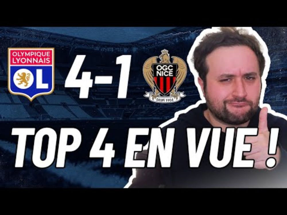 Le GÉNÉRAL est de retour ! (Débrief OL 4-1 Nice)