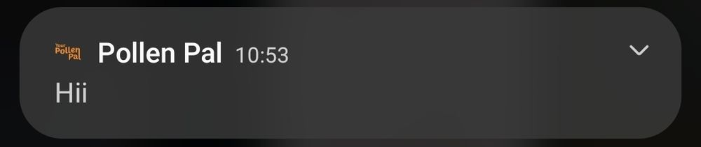 A push notification from Pollen Pal that reads 'Hii.'