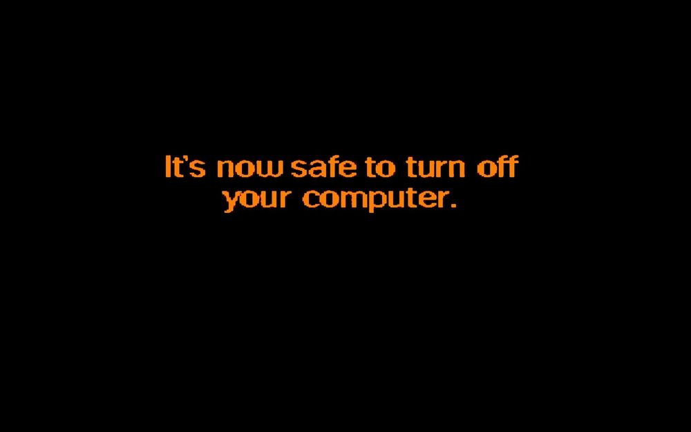 Text 'It's now safe to turn off your computer' as it was shown by Windows in the early days.