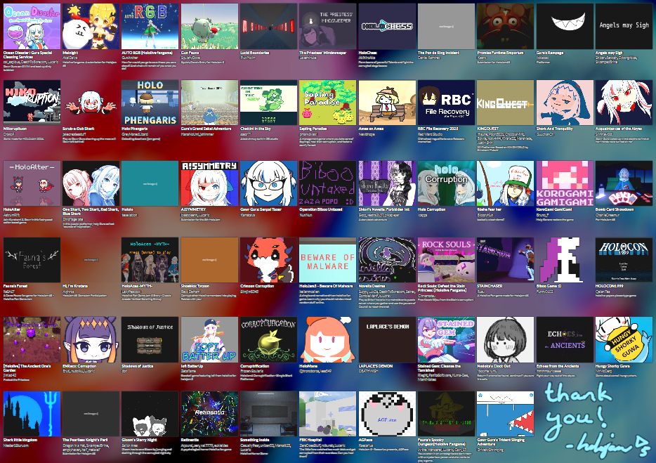 A collage, with blurred Gawr & Gura in the background, of all 65 game entries for HoloJam #5. That's a lot! Includes a sweet thank you note and signature from HoloJam staff-san.