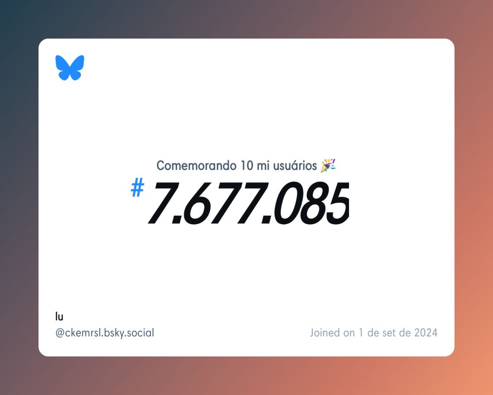 Um certificado virtual com o texto "Comemorando 10 milhões de usuários no Bluesky, #7.677.085, lu ‪@ckemrsl.bsky.social‬, ingressou em 1 de set de 2024"