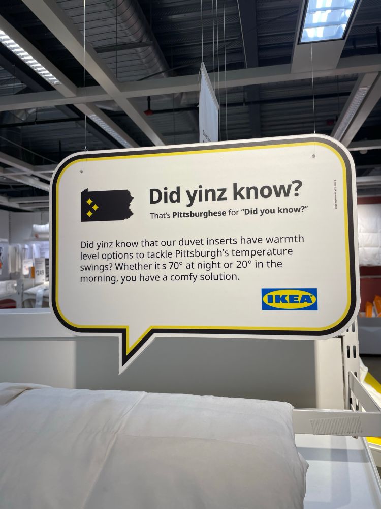 A sign at the Pittsburgh IKEA that says “did yinz know?”