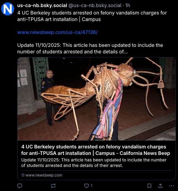 "4 UC Berkeley students arrested on felony vandalism charges for anti-TPUSA art installation | Campus



Update 11/10/2025: This article has been updated to include the number of students arrested and the details of…"
an image of a huge insect sculpture.