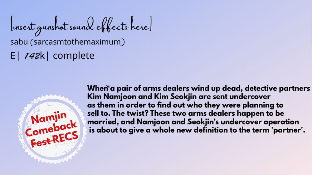 When a pair of arms dealers wind up dead, detective partners Kim Namjoon and Kim Seokjin are sent undercover as them in order to find out who they were planning to sell to. The twist? These two arms dealers happen to be married, and Namjoon and Seokjin's undercover operation is about to give a whole new definition to the term 'partner'.

