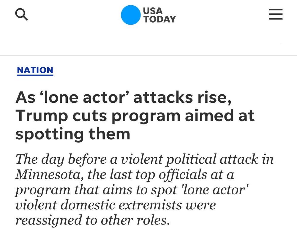 A post from USA Today reads: As 'lone actor' attacks rise, Trump cuts program aimed at spotting them.