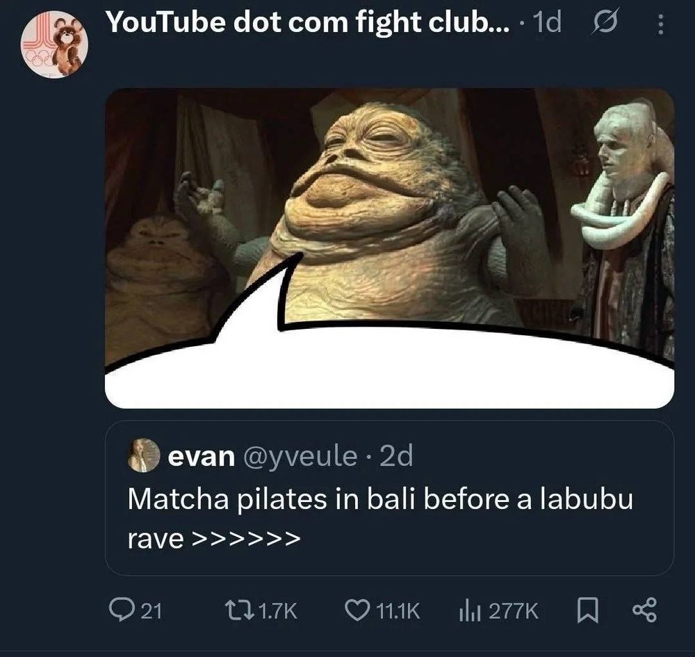 post by evan saying matcha pilates in bali before labubu rave

with jabba the hut q photo with a quote text quote tweeting him 