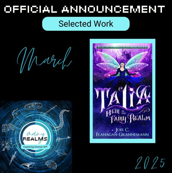 Announcement showing the cover of Talia: Heir to the Fairy Realm" by Joel C. Flanagan Grannemann as well as the "Many Realms: Exploring Diverse SFF" logo. 