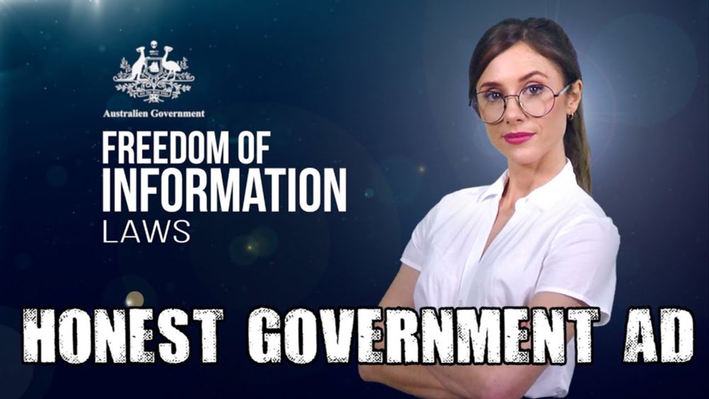 Honest Government Ad | Freedom of Information Laws