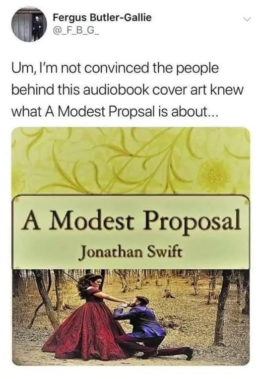 Description: A cover for an audiobook of A Modest Proposal by Jonathan Swift showing a man on one knee in a wintry forest, proposing to a dark-haired woman in a long red dress. Caption: Um, I'm not convinced the people behind this audiobook cover art knew what A Modest Proposal is about... NOTE: The full title is, 