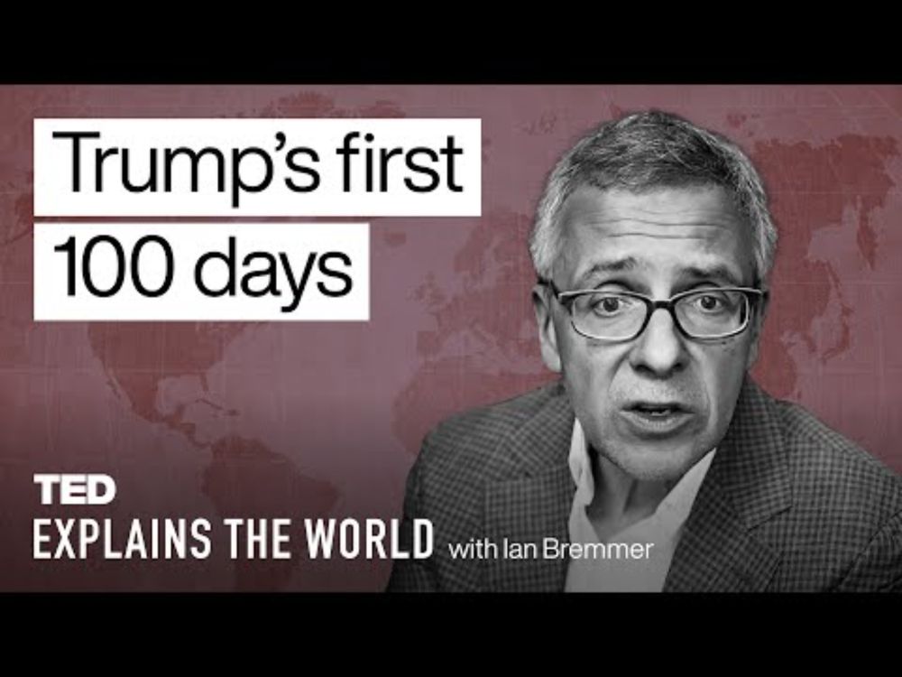 Tariffs, China and Trump’s First 100 Days in Office | TED Explains the World with Ian Bremmer