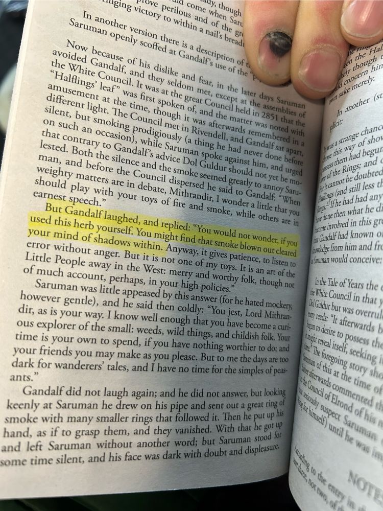 From Unfinished Tales- Concerning Gandalf, Saruman and the Shire:

The Council met in Rivendell, and Gandalf sat apart, silent, but smoking prodigiously (a thing he had never done before on such an occasion), while Saruman spoke against him, and urged that contrary to Gandalf's advice Dol Guldur should not yet be molested. Both the silence and the smoke seemed greatly to annoy Saruman, and before the Council dispersed he said to Gandalf: "When weighty matters are in debate, Mithrandir, I wonder a little that you should play with your toys of fire and smoke, while others are in earnest speech."

But Gandalf laughed, and replied: "You would not wonder, if you used this herb yourself. You might find that smoke blown out cleared your mind of shadows within. Anyway, it gives patience, to listen to error without anger. But it is not one of my toys. It is an art of the Little People away in the West: merry and worthy folk, though not of much account, perhaps, in your high policies.'

Saruman was little appeased by this answer (for he hated mockery, however gentle), and he said then coldly: "You jest, Lord Mithrandir, as is your way. I know well enough that you have become a curious explorer of the small: weeds, wild things, and childish folk. Your time is your own to spend, if you have nothing worthier to do; and your friends you may make as you please. But to me the days are too dark for wanderers' tales, and l have no time for the simples of peasants."

Gandalf did not laugh again; and he did not answer, but looking keenly at Saruman he drew on his pipe and sent out a great ring of smoke with many smaller rings that followed it. Then he put up his hand, as if to grasp them, and they vanished. With that he got up and left Saruman without another word; but Saruman stood for some time silent, and his face was dark with doubt and displeasure.