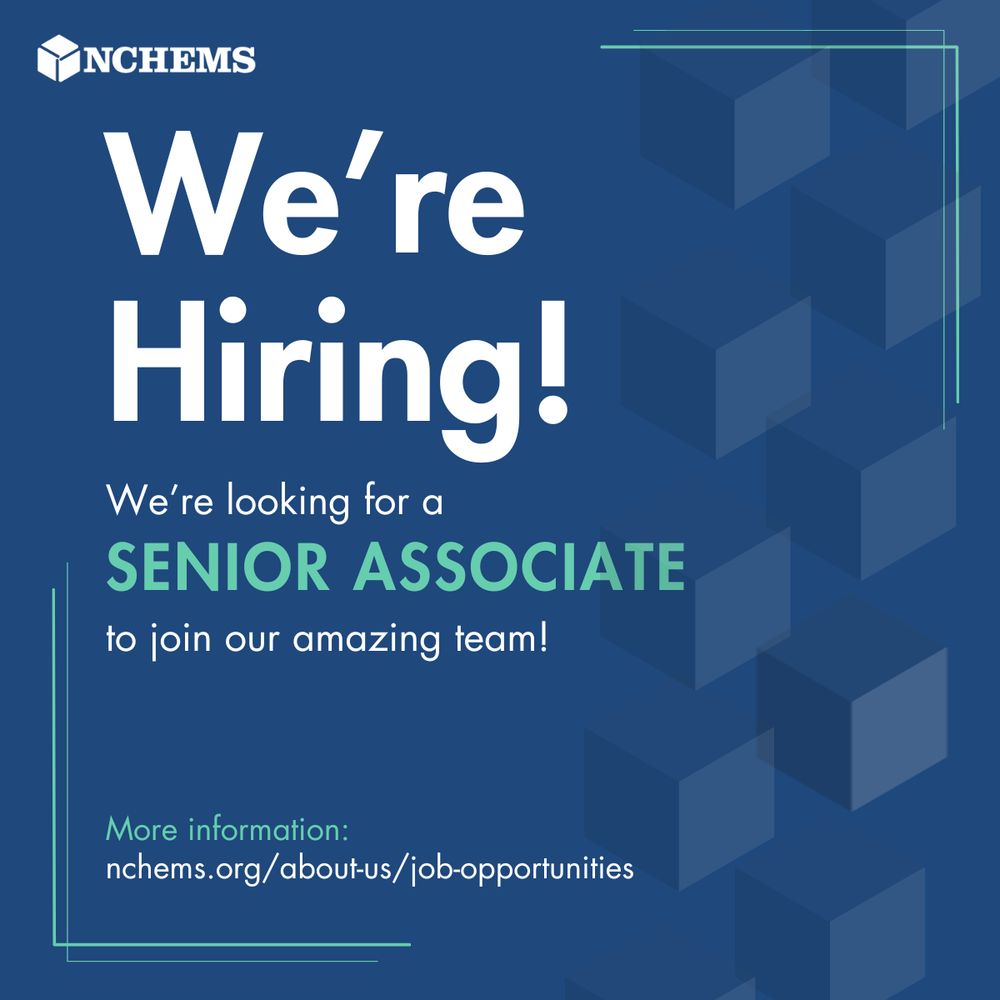 Graphic with semi-transparent blue cubes on the right side of the graphic over a dark blue background. The graphic has text reading: We're hiring! We're looking for a Senior Associate to join our amazing team! More information: www.nchems.org/about-us/job-opportunities. 