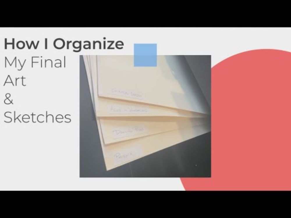 How I Organize My Final Art & Sketches