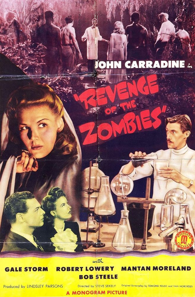 The poster for revenge of the zombies. Zombies surround a scientist at the top of the poster, while below it we see a woman's sinister face and a man experimenting with test tubes.
