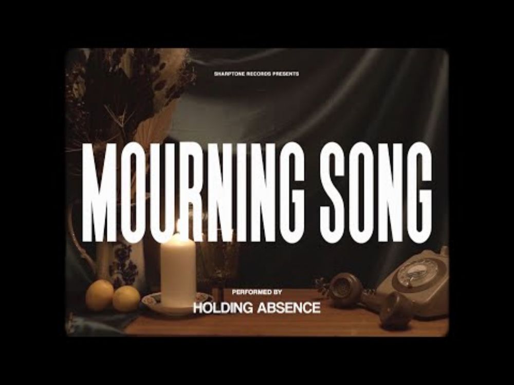 Holding Absence - Mourning Song (OFFICIAL LYRIC VIDEO)