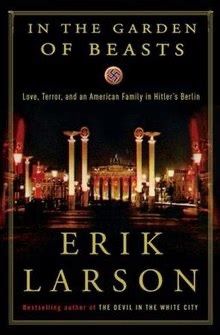 In the Garden of Beasts by Erik Larson book cover
