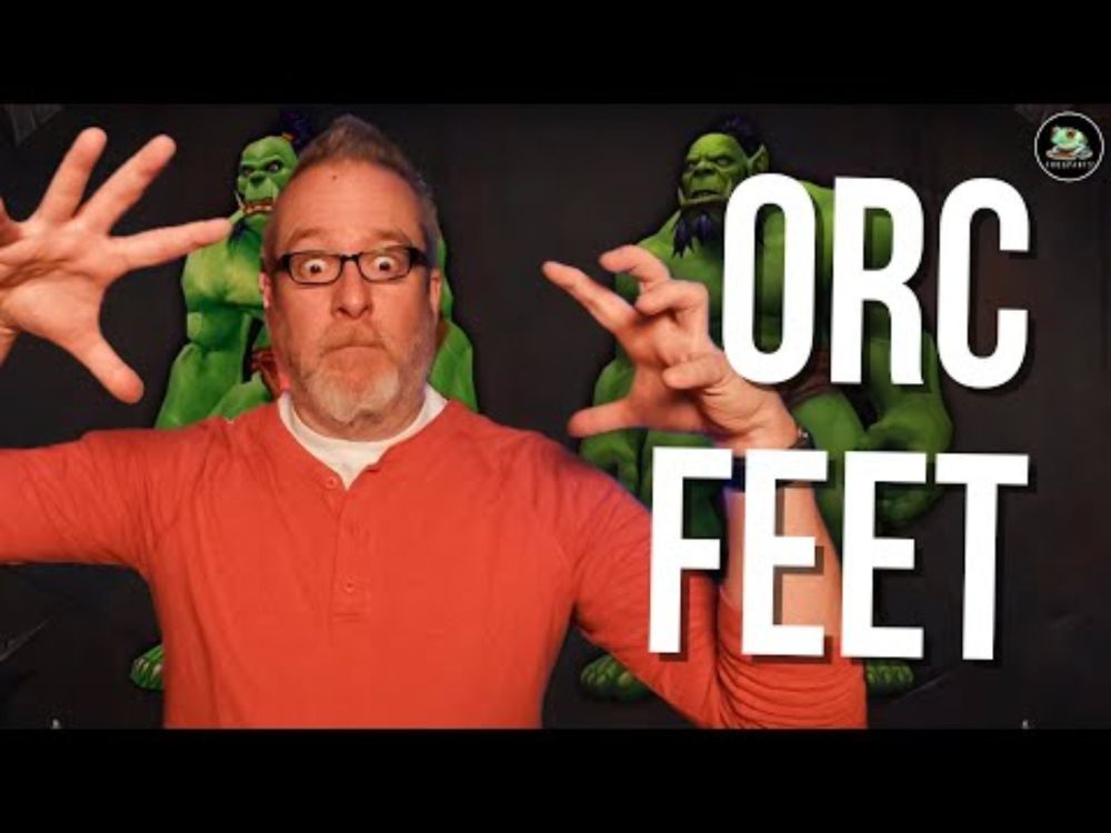 ORC FEET! Ok, they had major issues too.