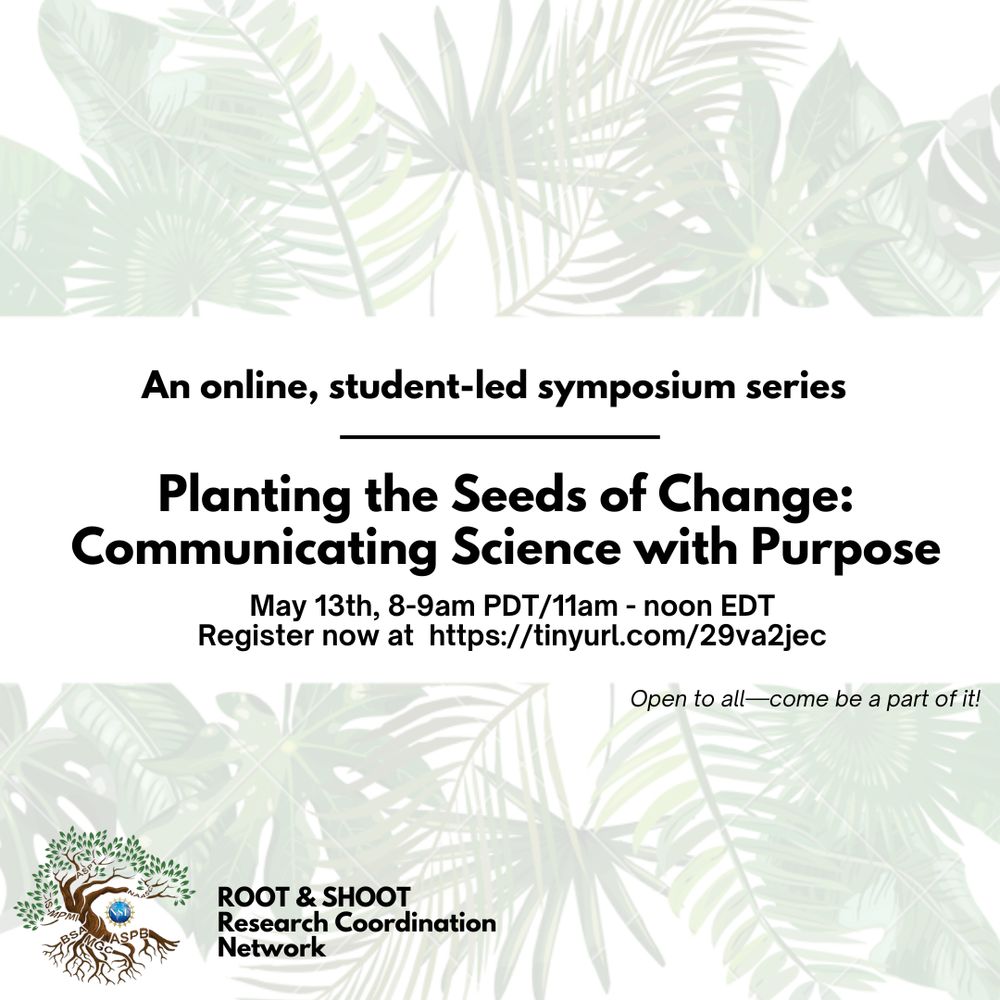 An online, student-led symposium series. 
Planting the Seeds of Change: Communicating Science with a Purpose. 
Held May 13. 
