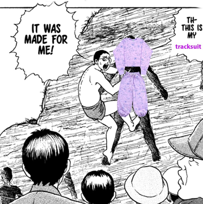 The Junji Ito "this is my hole" meme showing a man climbing into a hole shaped exactly like him. A picture of a Yuk Fun tracksuit has been added over the holr and the text has been altered to read: "Th-this is my tracksuit! It was made for me!"
