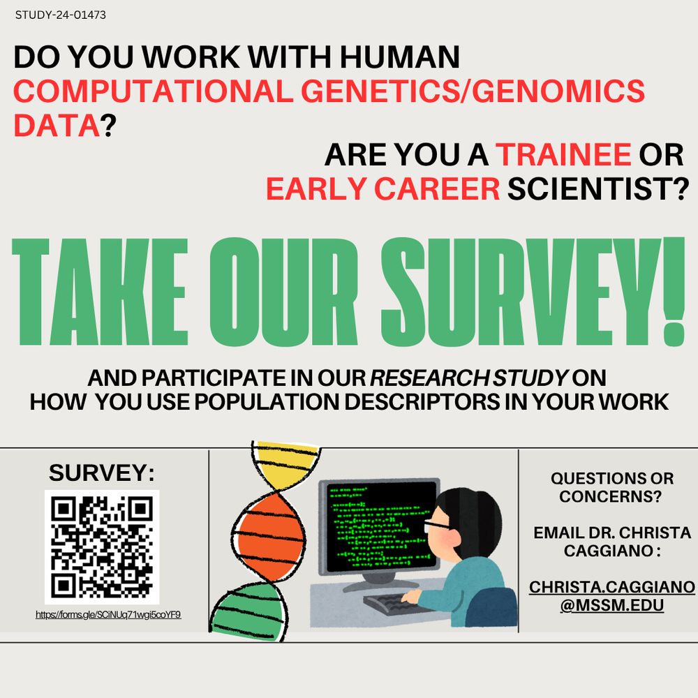 Do you work with human computational genetic/genomics data? Are you a trainee or early career scientist? Take our survey! And participate in our research study on how you use population descriptors in your work 

Survey link and QR Code are in the flyer