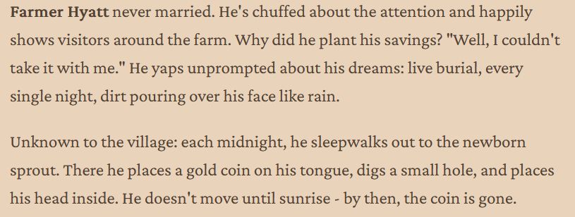 a description of a TTRPG NPC: a farmer who planted his life savings and talks about his dreams. each night he sleepwalks out to his field and buries his head in the dirt with a gold coin on his tongue