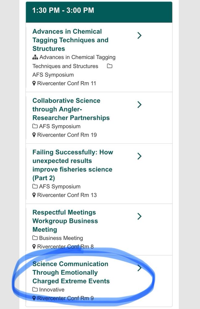 Screenshot of the preliminary American Fisheries Society Annual Meeting schedule for Tuesday, August 12. The innovative session “Science Communication Through Emotionally Charged Extreme Events” will be held on August 12 from 1:30-3:00pm Central time in Rivercenter Conference Room 9. 
