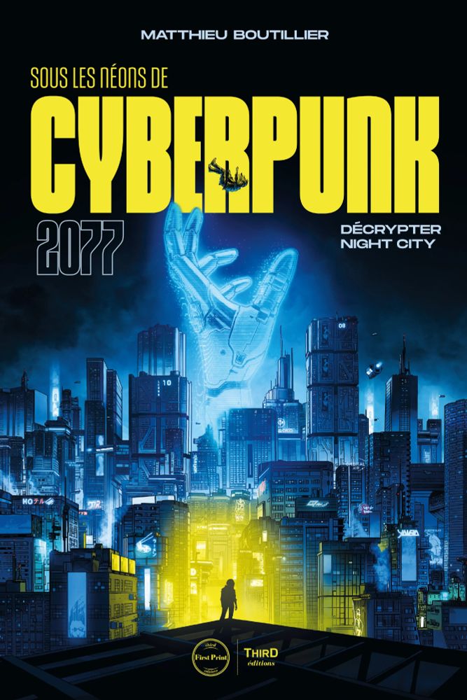 Sous les néons de Cyberpunk 2077, couverture de l'édition First Print.