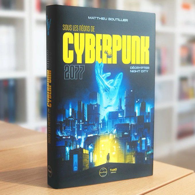 Livre Sous les néons de Cyberpunk 2077, par Matthieu BOUTILLIER, édition Collector.