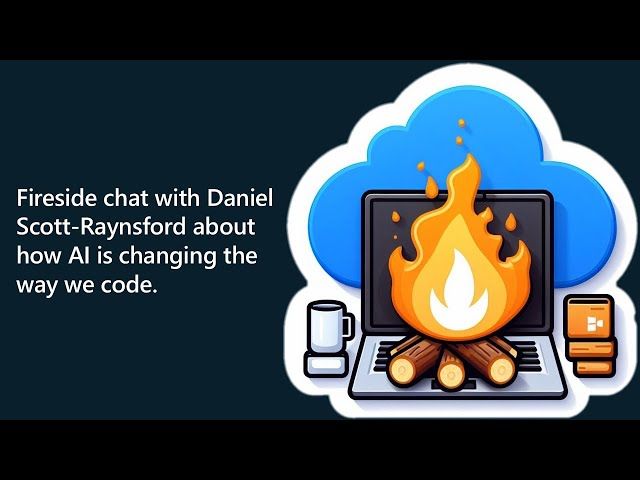 Fireside chat with Daniel Scott-Raynsford about how AI is changing the way we code