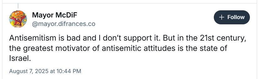 Post from Mayor.difrances.co that reads "Antisemitism is bad and I don't support it. But in the 21st century, the greatest motivator of antisemitic attitudes is the state of Israel."