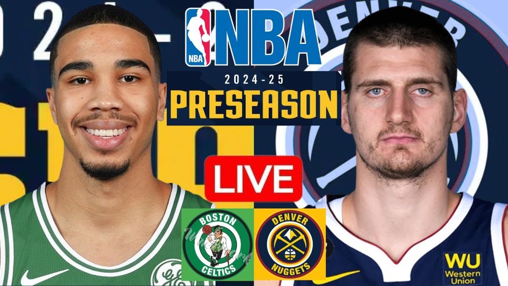 PREVIEW: BOSTON CELTICS vs DENVER NUGGETS | NBA PRESEASON | PLAY BY PLAY | SCOREBOARD