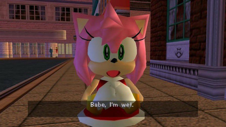 Amy Rose from Sonic saying "babe, I'm wet"