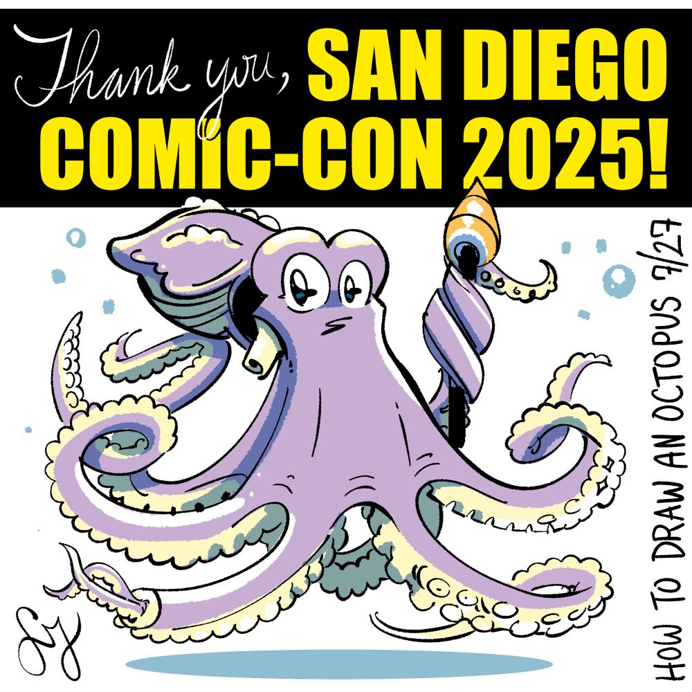 A drawing of a cartoon octopus by SS Julian. Text reads thank you San Diego comic con how to draw an octopus