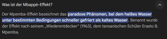 Bei der Suche nach dem Mpemba-Effekt (unter gewissen Umständen gefriert heißes Wasser schneller als kaltes Wasser) zeigt Google die Überschrift "Was ist der Mbappé-Effekt?", verwendet darunter dann aber den korrekten Namen "Mpemba"