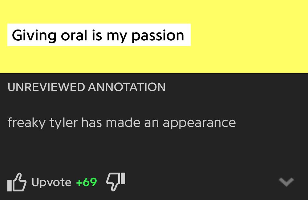 A screenshot from Genius. The lyric is “Giving oral is my passion”. The annotation says “freaky tyler has made an appearance”. There are 69 votes.