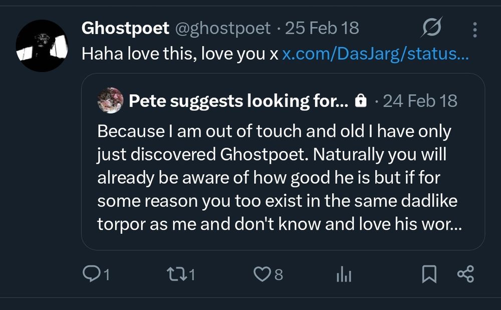 Ghostpoet QTing that tweet of mine and saying "haha love this, love you x" 