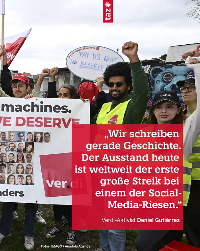 „Wir schreiben gerade Geschichte. Der Ausstand heute ist weltweit der erste große Streik bei einem der Social-Media-Riesen.“ Verdi-Aktivist Daniel Gutiérrez