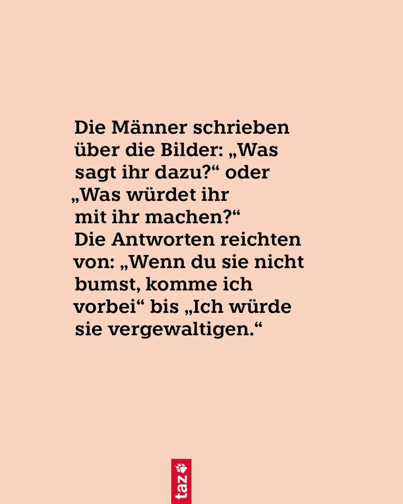 Als eine Krankenpflegerin die Polizei über die seit 2019 bestehende Facebook-Gruppe informierte, bekam sie keine Antwort. Meta antwortete auf Beschwerden von Frauen: in der Gruppe geschehe nichts Strafbares, also werde man nicht intervenieren.