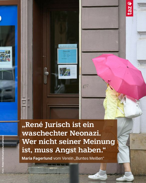 Foto vom Bürgerbüro der AfD in Meißen. Text: „René Jurisch ist ein waschechter Neonazi. Wer nicht seiner Meinung ist, muss Angst haben.“ Maria Fagerlund vom Verein „Buntes Meißen“ 