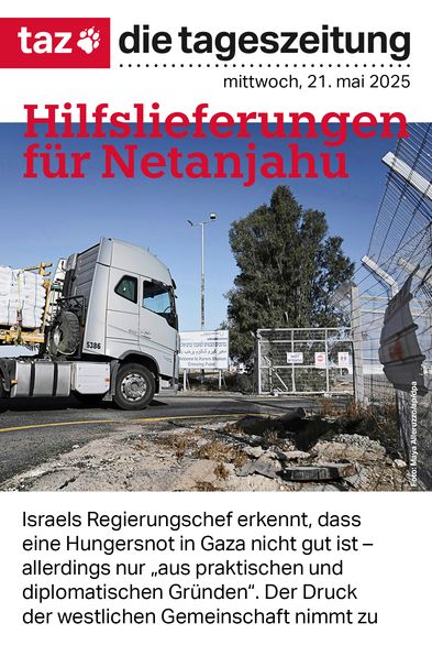 Bild von einem Laster an der Grenze zum Gazastreifen. Text: Hilfslieferungen für Netanjahu. Israels Regierungschef erkennt, dass eine Hungersnot in Gaza nicht gut ist – allerdings nur "aus praktischen und diplomatischen Gründen". Der Druck der westlichen Gemeinschaft nimmt zu