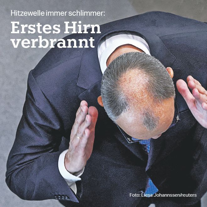 Bildbeschreibung: Ein Foto von oben zeigt den Haarkranz von Friedrich Merz. Er hebt die Hände hoch neben seinen Kopf. Dazu der Titel: „Hitzewelle immer schlimmer: Erstes Hirn verbrannt“