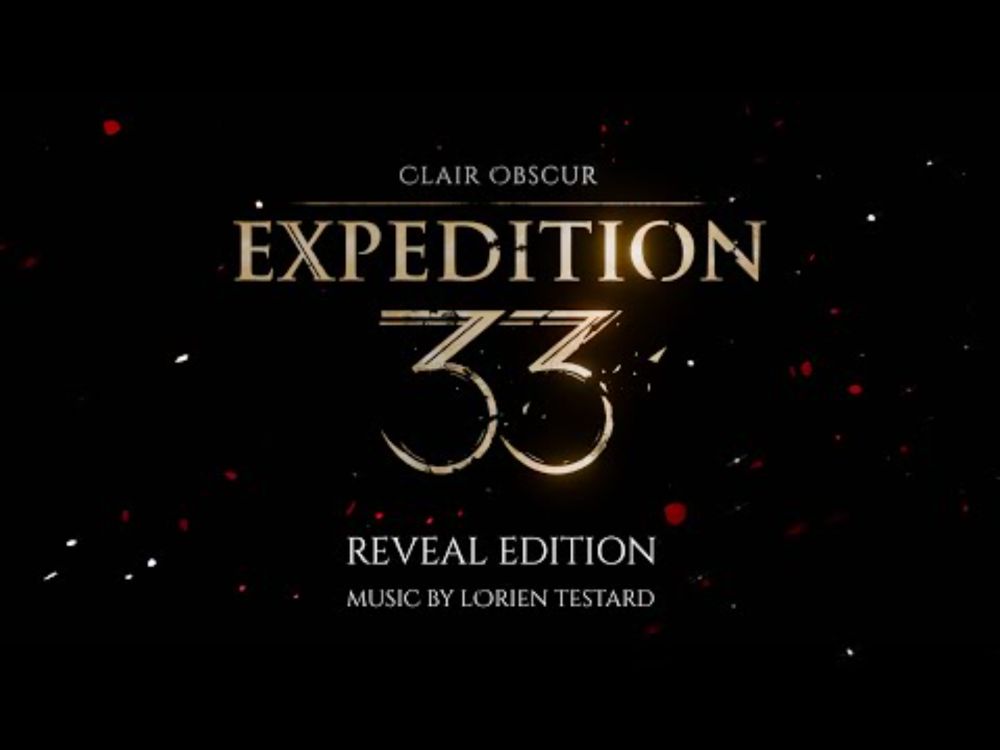 Clair Obscur: Expedition 33 - We are Expedition 33 (Original Soundtrack) - Reveal Trailer Music